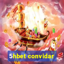 5hbet convidar